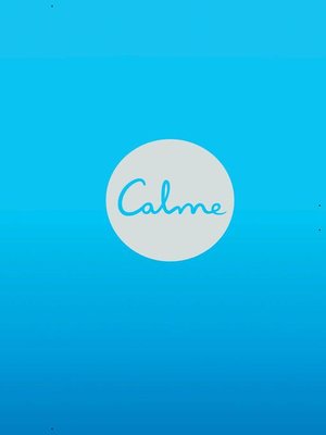 cover image of Calme. Apaisez votre esprit, changez le monde